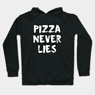 Pizza Never Lies Hoodie